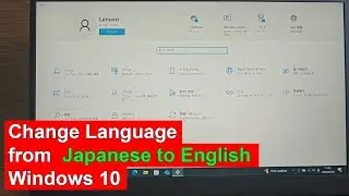 How to change windows 10 display language from japanese to english