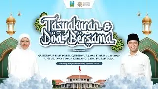 🔴 LIVE Tasyakuran dan Doa Bersama Menyambut Gubernur dan Wakil Gubernur Jawa Timur 2025 - 2030