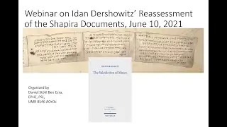 Webinar on Idan Dershowitz' Reassessment of the Shapira Documents, June 10, 2021