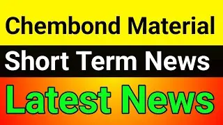 Chembond Material ltd share latest news🪀 chembond chemicals ltd share🚀 chembond share