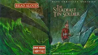 🎖️The Steadfast Tin Soldier&mdash;Kids Book Fairytale Read Aloud Fantasy Classic