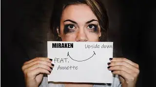 Miraken Feat. Annett - Upside Down (Original Mix)  [4K]