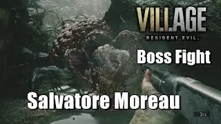How to Beat Salvatore Moreau | Boss Fight Guide | Resident Evil 8 Village