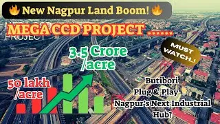 Nagpur Real Estate Boom 2025 | New Nagpur Project, Land Price Hike & Butibori Plug & Play Explained