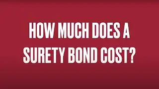 How Much Does a Surety Bond Cost?