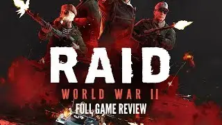 Let's Talk About: Raid: World War 2 (Full Version)