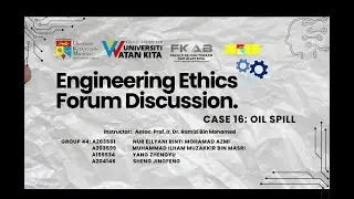 GROUP44  ENGINEERING ETHICS FORUM DISCUSSION(CASE16:OIL SPILL)