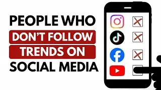 Psychology Of  Those People Who Don't Follow Latest Trends On Social Media
