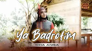 YA BADROTIM يَا بَدْرَتِمْ – ICHA ANISA (Ai Khodijah) Lagu Dangdut Religi Terbaru 2025
