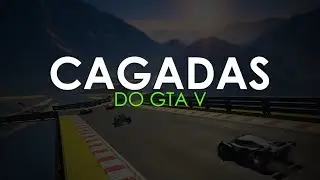 AS MELHORES CAGADAS DO GTA V! #1