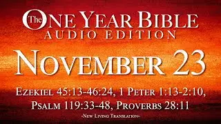November 23 | One Year Bible Audio Edition