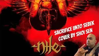 #Nileband #Nile #KarlSanders Nile  - Sacrifice Unto Sebek (Full cover by Shoi Sen)