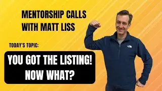 So You Got the Listing! Now What?