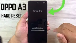 How to Hard Reset Oppo A3 With Volume Keys