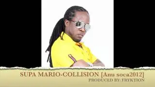 SUPAMARIO-COLLISION [Antigua soca 2012].mov