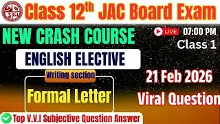 || NEW CRASH COURSE || Class 12th English elective / core | writing section | JAC BOARD 2026