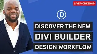 Divi Builder Design Workflow - LIVE Workshop + Q&A