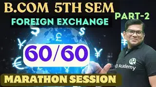 B.com 5th Semester Foreign Exchange | Maha Marathon - II | #bcom5thsem