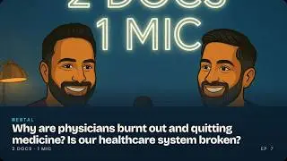 Why are physicians burnt out and quitting medicine? Is our healthcare system broken?