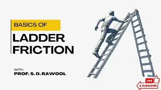 Ladder Friction Simplified | Detailed Analysis, Tricks & Mumbai University Numericals