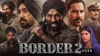 Border 2 Full Movie Hindi Dubbed 2026 | Latest Collection Update Sunny Deol New Movie 