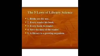 Five laws of library Science and there implications/ Five laws of Library