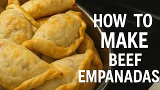Making the BEST Beef Empanadas from Scratch!