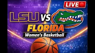 LSU Tigers vs Florida Gators Women&rsquo;s Basketball LIVE 🔴 | Play-by-Play & Game Reactions