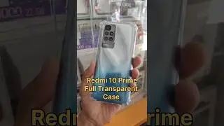 Redmi 10 Prime Full Transparent Case.. #gizmonepal #redmicase #redmi10Prime #case