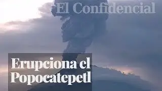 Erupci&oacute;n del volc&aacute;n Popocatepetl en M&eacute;xico