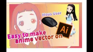 Easy to make anime vector on Adobe illustrator
