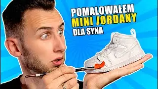 Custom MINI butów Nike Jordan dla SYNA, malujemy małe buciki :) *JEGO REAKCJA*