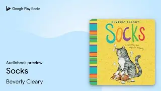 Socks by Beverly Cleary &middot; Audiobook preview