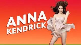 ⭕ Anna Kendrick - Tribute