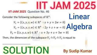IIT JAM 2025 Maths Linear Algebra Solution | IIT JAM 2025 Mathematics Q.No 46 Section C Solution