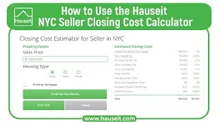 How to Use the Hauseit NYC Seller Closing Cost Calculator [Tutorial] | Hauseit&reg;