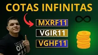 ♾️GERANDO COTAS INFINITAS, MXRF11,VGHF11,VGIR11💲💲💲