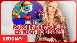 KAROLINE LIMA SURPREENDE AO DIZER QUE QUER PARTICIPAR DO BBB 26!
