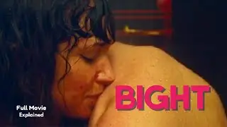 Bight 2025 &ndash; Unraveling Secrets & Edge-of-Seat Suspense | Full Story Explained