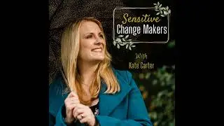 S3, Ep 19:How to Manage Overwhelming Emotions as a HSP or Introvert