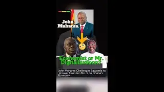 John Mahama&rsquo;s Final Challenge to Bawumia: Why Avoid Ghana&rsquo;s Economic Issues. 2024 Election #shorts