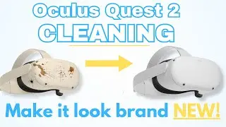 How to Clean Your Quest 2 Headset & Controllers - My Favorite Method to Keep Them Looking Like New
