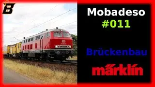 Bau der neuen Anlage &ndash; Stahlbr&uuml;cke entsteht! Mobadeso Folge 010