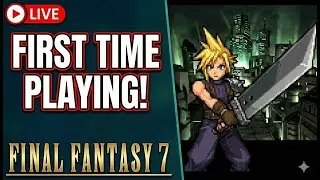 🔴Final Fantasy VII (Classic) | My First Ever Playthrough!