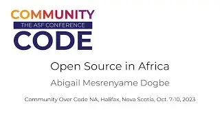 Keynote: Open Source in Africa and Why You Should be a Part of It