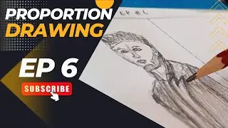 Secret of Accurate Drawing Through Proportion |  Ep 6