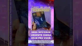 🌞 ESSA NOVIDADE URGENTE CHEGA HOJE PRA VOC&Ecirc;! 🌟 #TAROTHOJE #TAROT