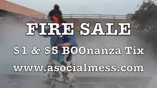 Fire Sale: A Social Mess Presents Halloween BOOnanza IV