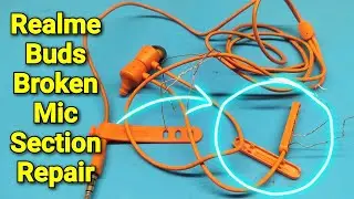 Realme Buds Earphone Broken Mic Section Repair