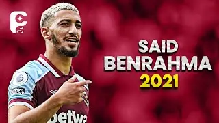 Said Benrahma 2021/22 - Best Skills, Goals & Assists | HD
